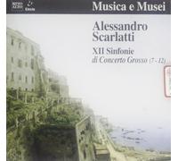 Scarlatti Alessandro - Sinfonie Di Concerto Grosso N.7 > N