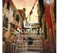 SCARLATTI/CALANDRA/CERA: SCARLATTI & THE NEAPOLITAN - CD