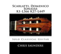 Scarlatti, Domenico K1-K27 for solo Classical Guitar