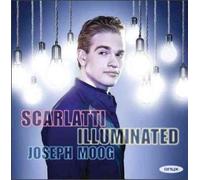 Scarlatti:scarlatti Illuminated - Joseph Moog Compact Disc
