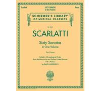 Scarlatti: Sixty Sonatas in One Volume for Piano: 1 & 2 (Schirmer's Library of Musical Classics): Edited in Chronological Order from the Manuscript and Earliest Printed Sources: 2063