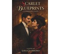 Scarlet Blueprints: A Forbidden Love