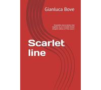 Scarlet line: Dreamlike micro-stories tied together by an invisible thread (English edition of "Filo rosso")