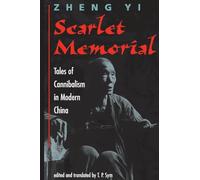 Scarlet Memorial: Tales Of Cannibalism In Modern China
