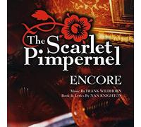 Scarlet Pimpernel - The Scarlet Pimpernel: Encore: Music By Frank Wildhorn