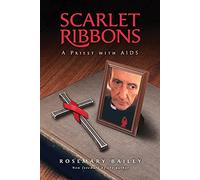 Scarlet Ribbons: A Priest with AIDS