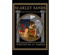 Scarlet Sands: Book Two of The Alkaiad