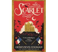 Scarlet: The Sunday Times bestselling historical romp and vampire-themed retelling of the Scarlet Pimpernel (The Scarlet Revolution)