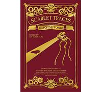 Scarlet Traces: An Anthology Based on The War of the Worlds