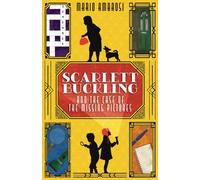 Scarlett Buckling and the Case of the Missing Pictures : A Detective Adventure for Middle Grade Readers Exploring Dementia and Family Bonds