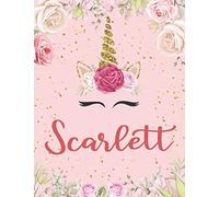 Scarlett: Composition Notebook | Personalized Flowers Unicorn Notebook For Girls With Name | Wide Ruled Composition Notebook Journal For School College or Home
