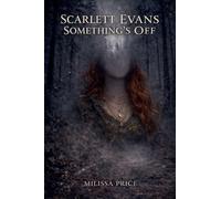 Scarlett Evans: Something's Off: 2