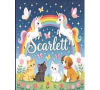 Scarlett Personalized Coloring Book: This fun and engaging kids coloring book features a bright, glossy cover with a cool original girl-themed design ... and screen-free fun at home or on the go.