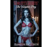 Scarlett’s Secrets™: The Vampire’s Prey