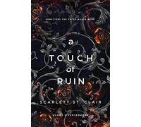 A Touch of Ruin: A Dark and Enthralling Reimagining of the Hades and Persephone Myth (Hades x Persephone Saga)