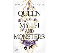 Scarlett St. Clair S Queen of Myth and Monsters (King of Battle and (Hardback)