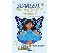 Scarlett, The Butterfly Princess