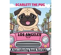 SCARLETT THE PUG LOS ANGELES (SCARLETT THE PUG ADVENTURES)