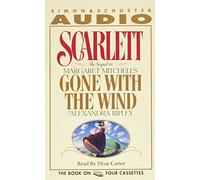 Scarlett: The Sequel to Margaret Mitchell's "Gone with the Wind"