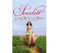 Scarlett: The Sequel to Margaret Mitchell's Gone with the Wind by Alexandra Ripl