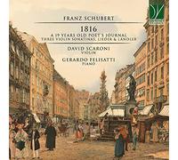 Scaroni, David & Gerardo Felisatti - Schubert: der 1816 - a 19 Years Old Poet'S Journal