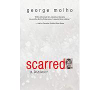 Scarred: A Memoir