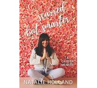 Scarred But Smarter: A Cancer Memoir