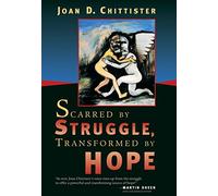 Scarred by Struggle, Transformed by Hope
