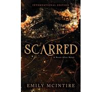 Scarred: The Fractured Fairy Tale and TikTok Sensation (Never After)