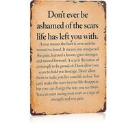 Scars From Life Make You Stronger Tin Sign 8 X 12 in