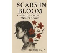 Scars in Bloom