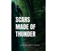 SCARS MADE OF THUNDER: HER SCARS WERE NOT HER WEAKNESS,THEY WERE THE STORM SHE BECAME