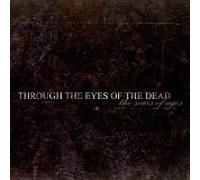 Scars of Ages by Through the Eyes of the Dead