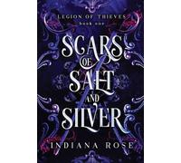 Scars of Salt and Silver