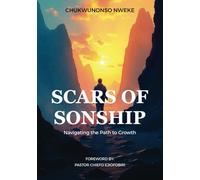 SCARS OF SONSHIP: Navigating the Path to Growth