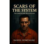 Scars of the System: They erased his name. But not his truth.