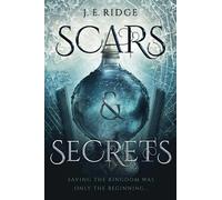 Scars & Secrets: 2 (Shield & Sorrow)