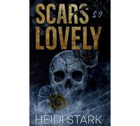 Scars So Lovely: A Dark Romance: 1 (Scarred Souls Duet)