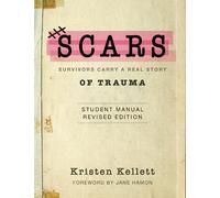 SCARS Survivors Carry a Real Story of Trauma: Training Manual