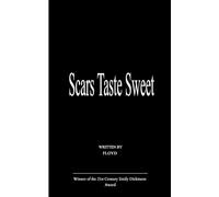 Scars Taste Sweet