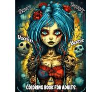 Scary and Creepy Voodoo Horror Coloring Book for Adults: Black Magic and Dark Zombies Witchcraft Designs, Intricate Spooky Gothic Fantasy Patterns for ... - Summon the Shadows, One Shade at a Time!
