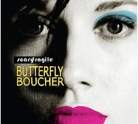 Scary Fragile by Butterfly Boucher (2009-09-15)