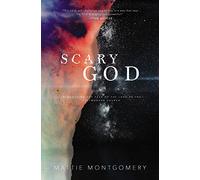 Scary God: Introducing The Fear of the Lord to the Postmodern Church