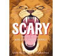 Scary : Introducing the world's scariest animals