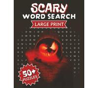 Scary Large Print Word Search Puzzle Book: Easy-to-Read Large Print Word Searches about the Macabre, Supernatural, Occult, and More | 8x10 in, 110 ... for Vacations, Waiting Rooms, and Road Trips