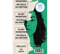 Scary Monsters: Winner of the 2023 Rathbones Folio Fiction Prize (Main)