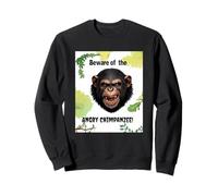 Scary Primate Design Beware of the Angry Chimpanzee Sweatshirt