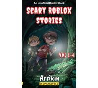 Scary Roblox Stories Vol 1-4 (Scary Roblox Stories Collections)