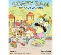 Scary Sam the DON'T Monster: A book to help children deal with anxiety, fear, and worry