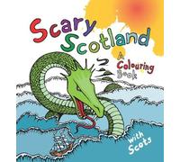 Scary Scotland: A Colouring Book (Colourful Languages)